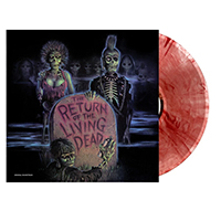 Return Of The Living Dead (Soundtrack) LP (Clear With Blood Red Splatter Vinyl)