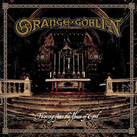 Orange Goblin- Thieving From The House Of God LP & 7"