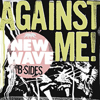 Against Me!- New Wave B-Sides 12" (Pink Vinyl) (Record Store Day 2026 Release)