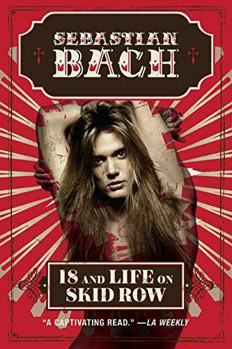 18 And Life On Skid Row (Book by Sebastian Bach)