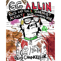 GG Allin- Rock N Roll Terrorist Adult Activity And Coloring Book