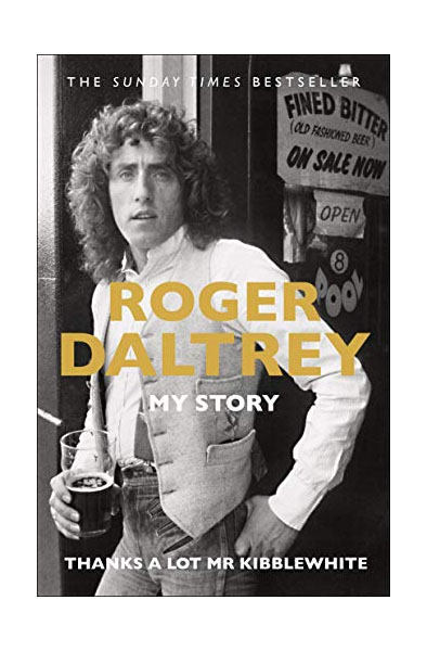 Roger Daltrey, My Story (Book by Roger Daltrey)