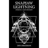 Snapjaw Lightning Episode 2: Shiverlight (Book by Dave Deickman) (Autographed)