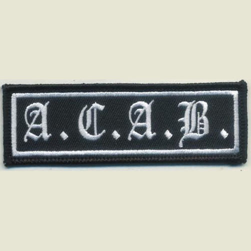 A.C.A.B. Embroidered Patch (All Cops Are Bastards) (White Letters On Black)