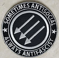 Sometimes Antisocial, Always Anti Fascist Embroidered Patch