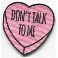 Candy Heart (Don't Talk To Me) Embroidered Patch