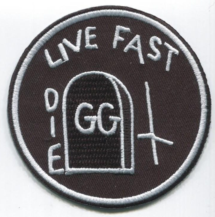 Live Fast Die (GG Allin) embroidered patch