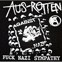 Aus Rotten- Fuck Nazi Sympathy cloth patch (cp260)