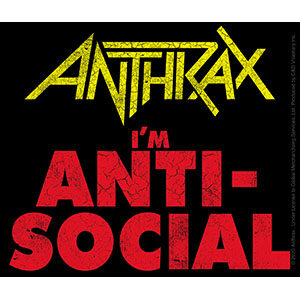 Anthrax- I'm Anti Social sticker (st348)