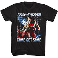 Army Of Darkness- Come Get Some on a black shirt