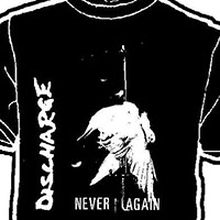 Discharge- Never Again on a black shirt