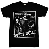 Buddy Holly- Rave On on a black shirt (Sale price!)
