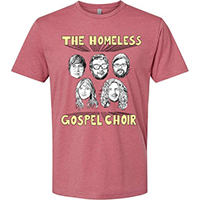 Homeless Gospel Choir- Band on a light red ringspun cotton shirt