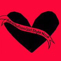 Bikini Kill- Revolution Girl Style Now LP