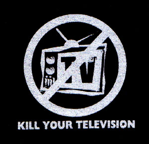 Kill Your Television cloth patch (cp538)