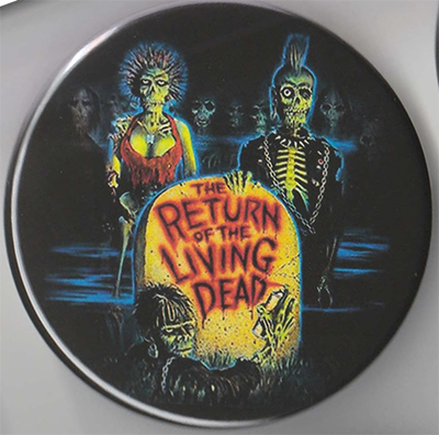 Return Of The Living Dead- Zombies pin